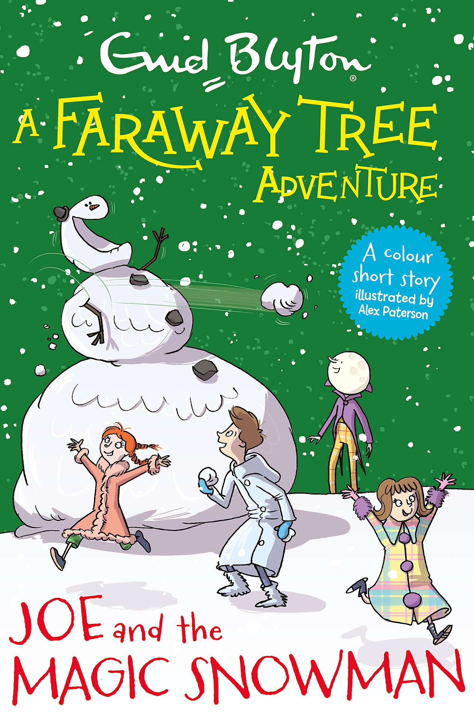 Front cover of the book 'A Faraway Tree Adventure: Joe and the Magic Snowman: Colour Short Stories' by Blyton, Enid.