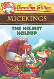 Front cover of the Paperback book 'The Helmet Holdup (Geronimo Stilton Micekings #6) NA' by Scholastic.