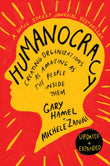 Front cover of the book 'Humanocracy, Updated and Expanded: Creating Organizations as Amazing as the People Inside Them' by Hamel, Gary.