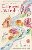 Front cover of the Paperback book 'Empires of the Indus Alice Albinia' by Albinia Alice.
