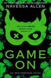 Game On (Into Darkness) PaperbackÐ by Navessa Allen