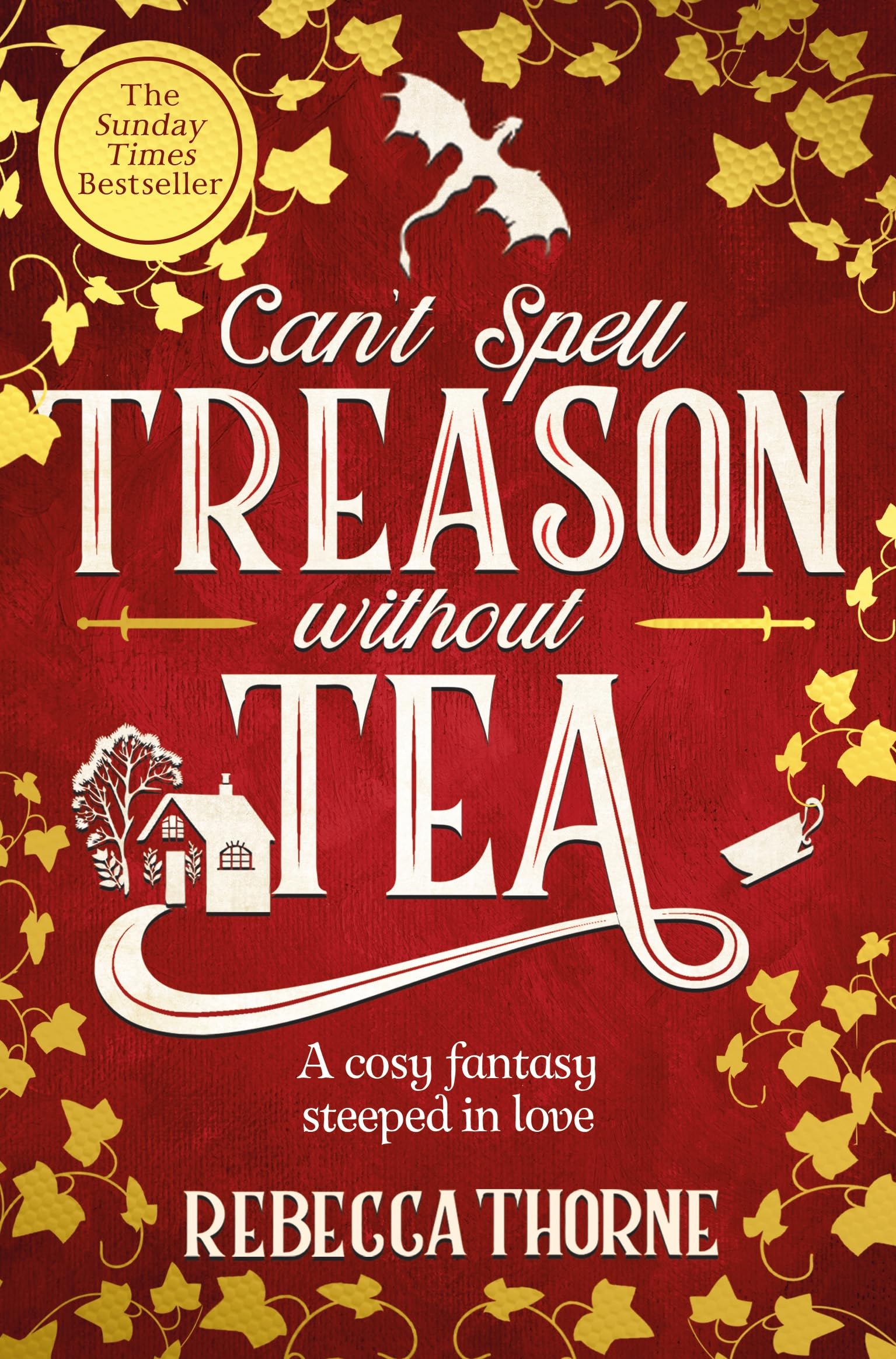 Front cover of the book 'Tor UK Cant Spell Treason Without Tea.' by Rebecca Thorne.