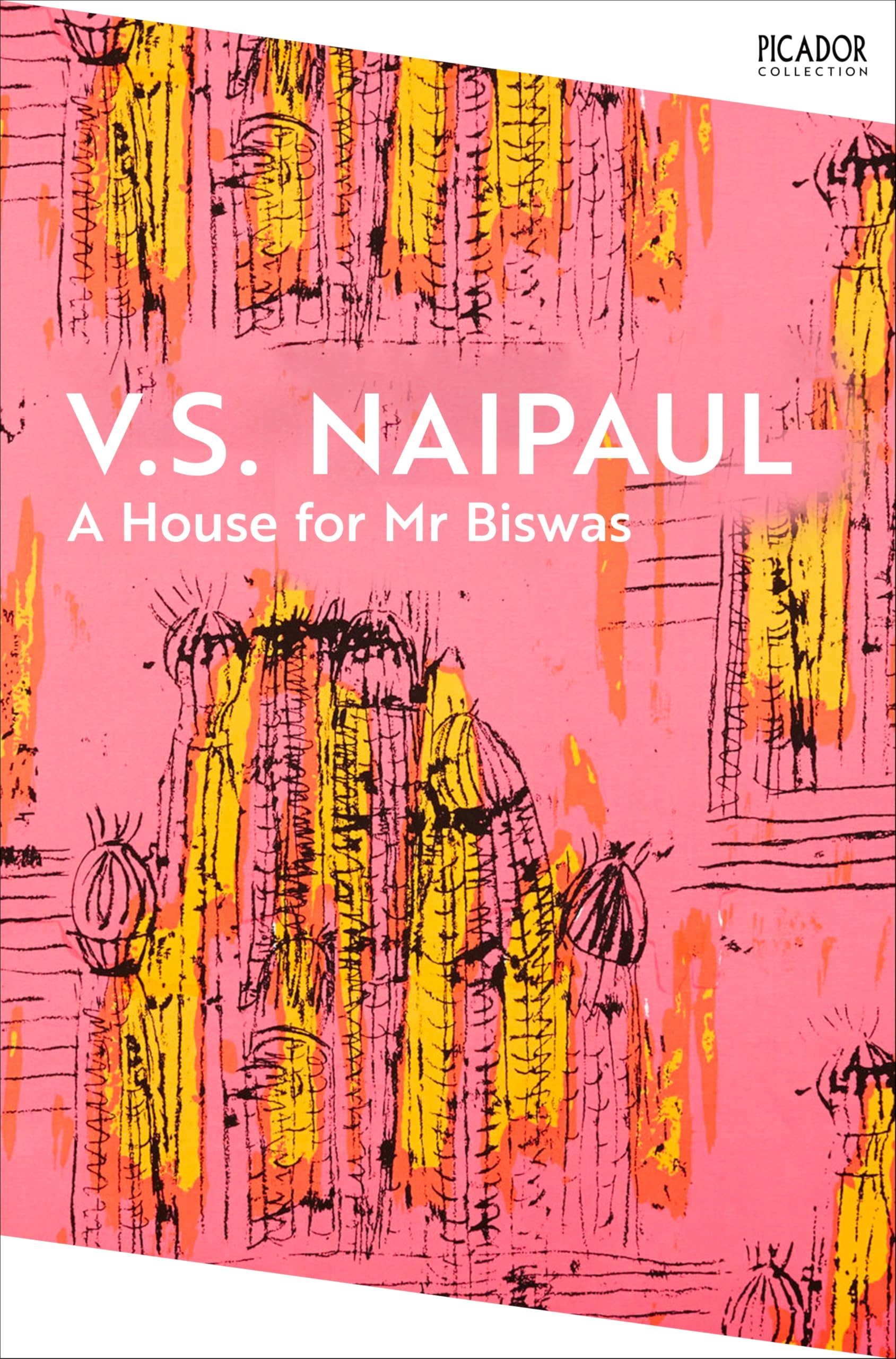 Front cover of the book 'Picador A House for Mr Biswas (Picador Collection).' by V S Naipaul.