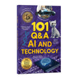 Front cover of the book '101 Q&A AI and Technology: Encyclopedia for Kids I Amazing Questions & Answers with Beautiful Illustrations I Knowledge' by Penguin Group.