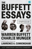 Front cover of the book 'The Buffett Essays Symposium: A 20th Anniversary Annotated Transcript' by Lawrence A. Cunningham.