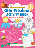 Front cover of the book 'Gita Wisdom Activity Book: Karma - Action' by Gauranga Darshan Das.