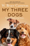 Front cover of the book 'Pan My Three Dogs.' by W. Bruce Cameron.