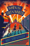 Front cover of the book 'When the Siren Wailed' by Noel Streatfeild.
