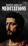 Front cover of the Paperback book 'Meditations by Marcus Aurelius Self Help Spiritual Book Reflections of a Daily Stoic Timeless Classi' by Marcus Aurelius.