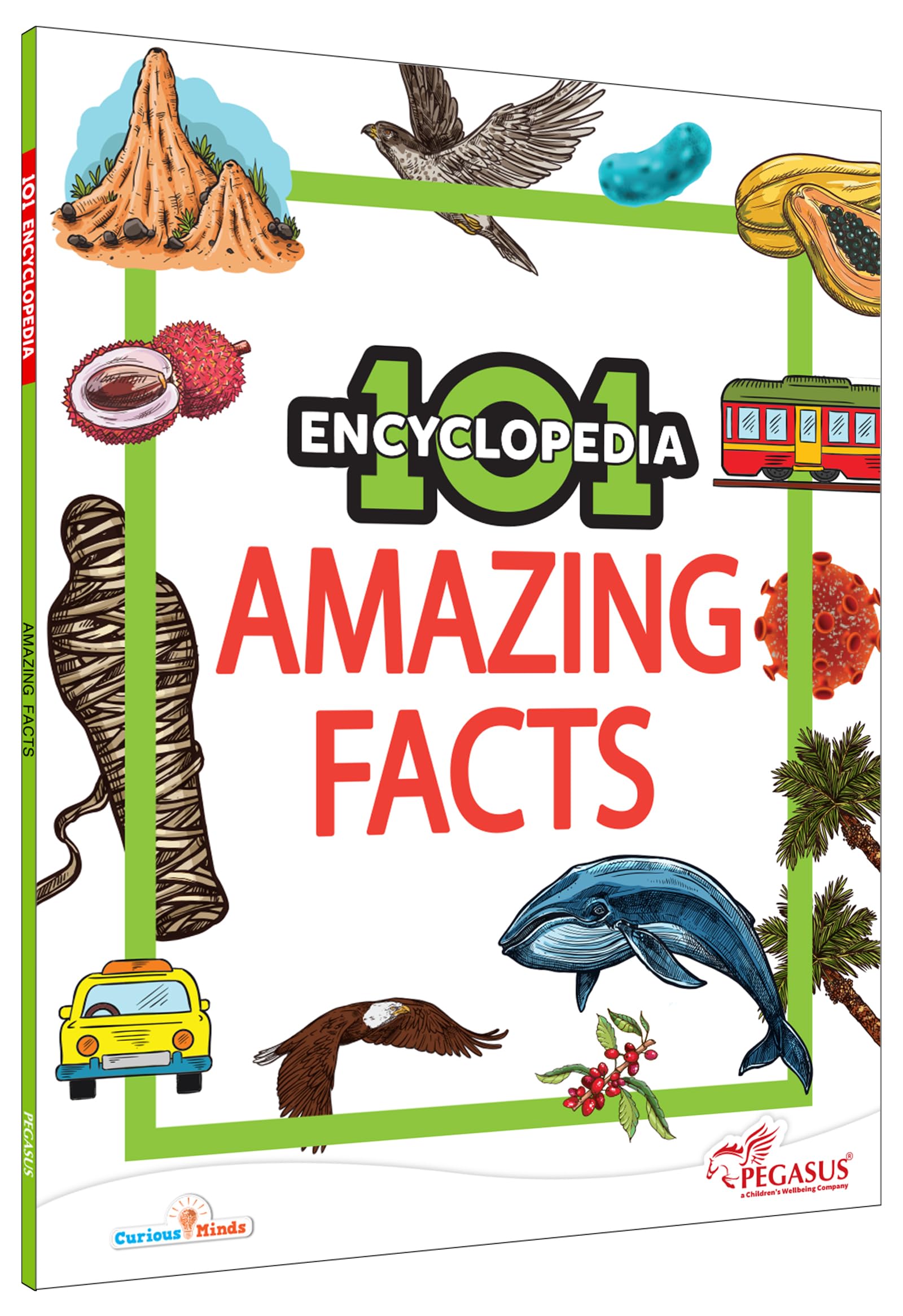 Front cover of the book '101 Amazing Facts - Encyclopedia for 7 to 10 year old kids' by Pegasus.