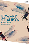Front cover of the book 'Picador Never Mind.' by Edward St Aubyn.