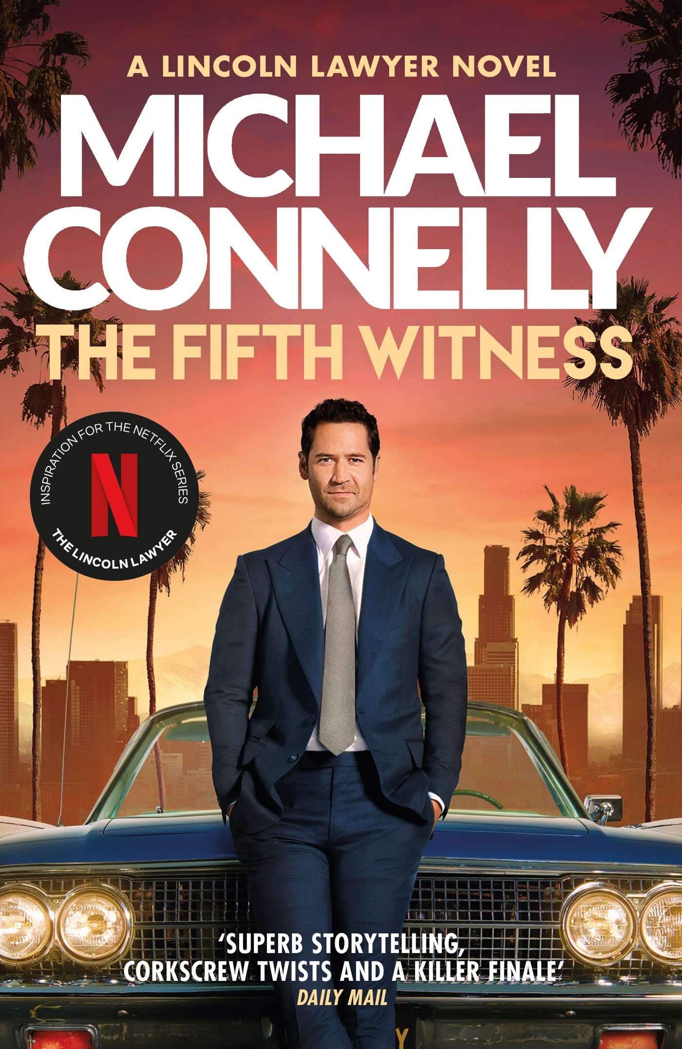 Front cover of the book 'The Fifth Witness: The Bestselling Thriller Behind Netflix's The Lincoln Lawyer Season 2 (Mickey Haller Series)' by Michael Connelly.