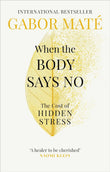 When The Body Says No (Paperback) image 1