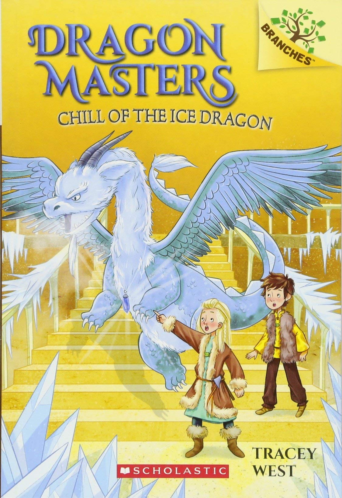 Front cover of the book 'Dragon Masters #09: Chill Of The Ice Dragon: A Branches Book' by Tracey West.