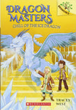 Front cover of the book 'Dragon Masters #09: Chill Of The Ice Dragon: A Branches Book' by Tracey West.