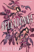 Front cover of the book 'Belladonna' by Adalyn Grace.