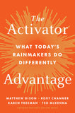 Front cover of the book 'The Activator Advantage: What Today's Rainmakers Do Differently' by Matthew Dixon.