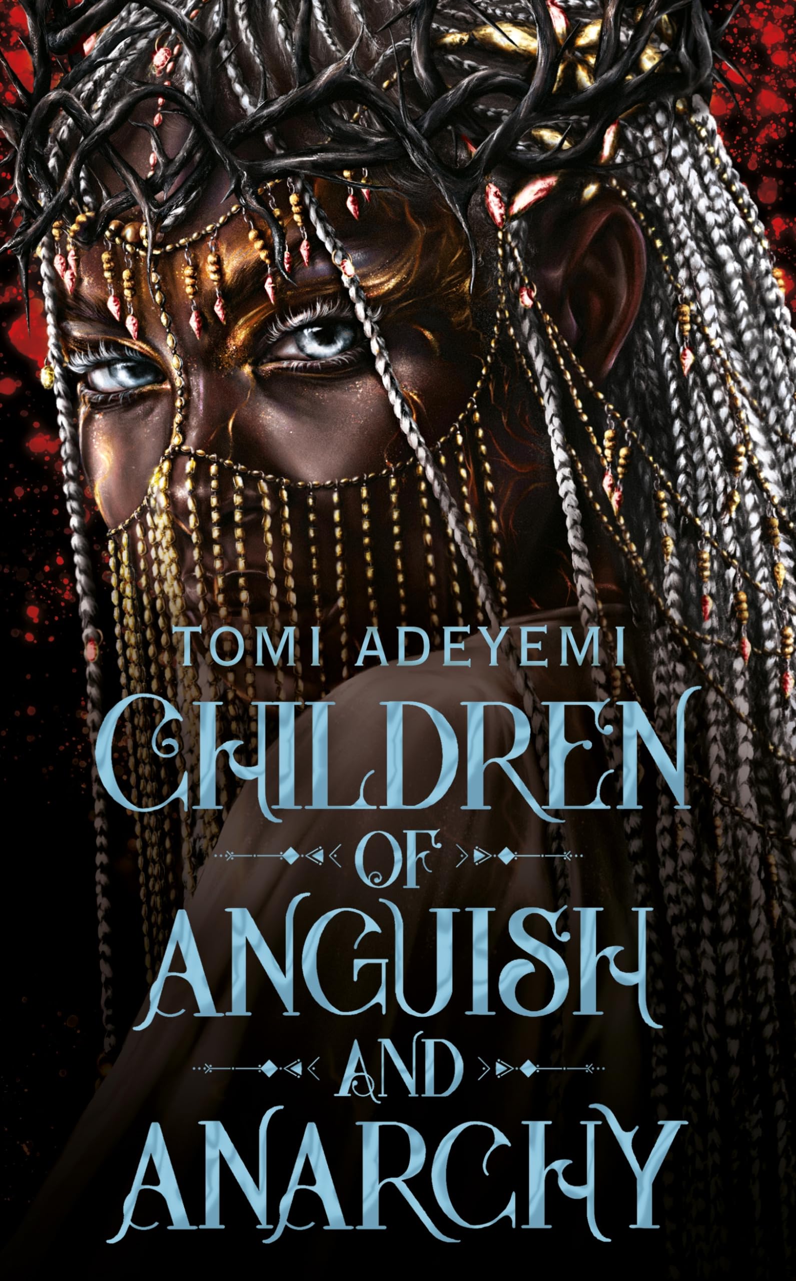 Front cover of the book 'Macmillan Children of Anguish and Anarchy (Legacy of Orisha) (International Edition).' by Tomi Adeyemi.
