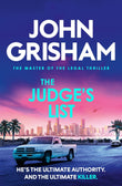 Front cover of the book 'The Judge's List: The engrossing legal thriller from the number 1 Sunday Times bestselling author' by John Grisham.