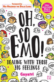 Front cover of the book 'Hachette India Oh, So Emo' by Gayatri.