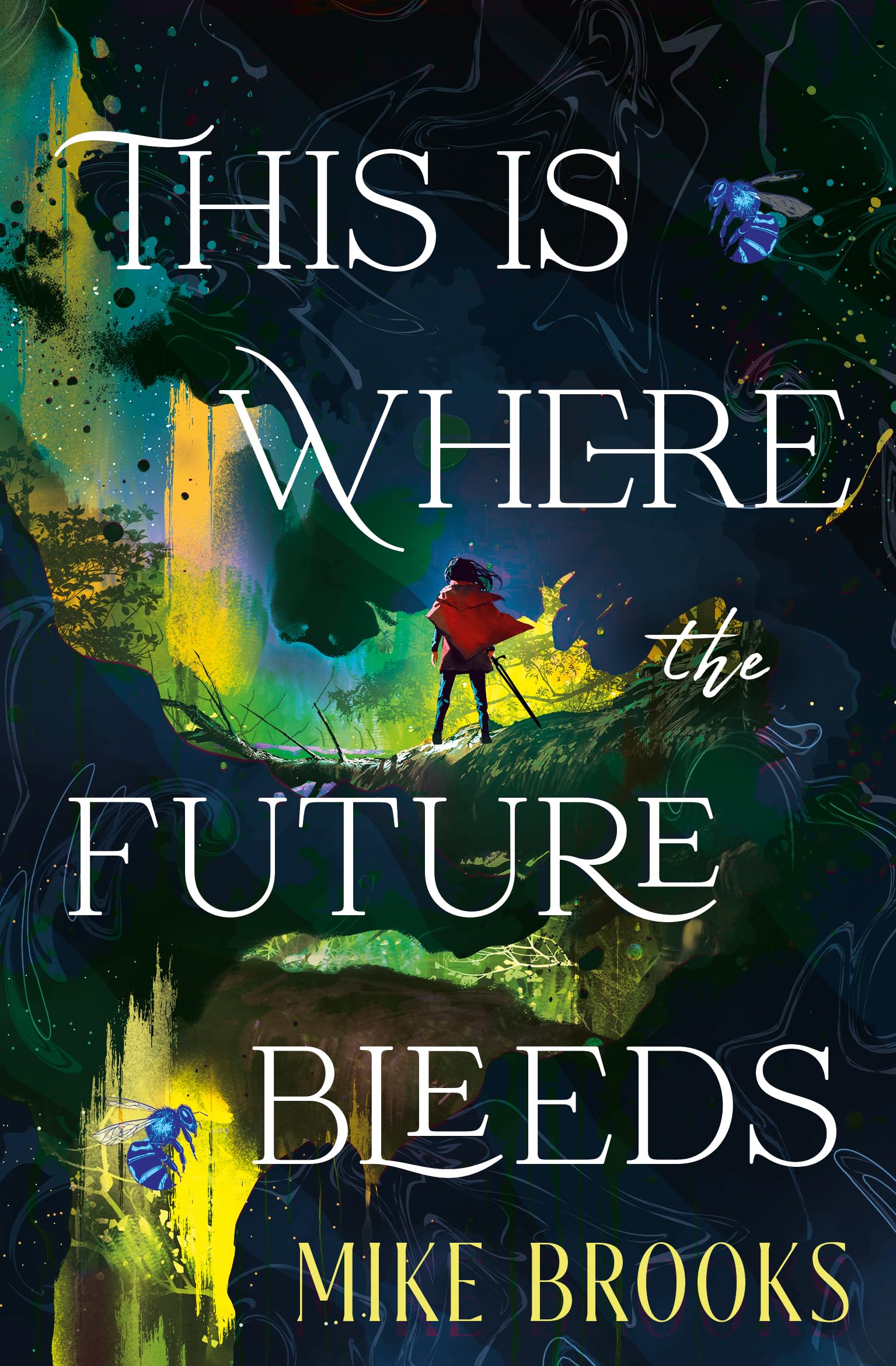 Front cover of the book 'This is Where the Future Bleeds' by Mike Brooks.