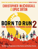 Front cover of the book 'Born to Run 2: The Ultimate Training Guide' by Mcdougall Christopher.