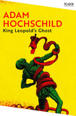 Front cover of the book 'King Leopold's Ghost' by Adam Hochschild.