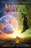Front cover of the book 'Headline Wicked Movie tie-in the inspiration for the smash-hit musical and the upcoming major motion picture.' by Gregory  Maguire.