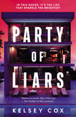 Front cover of the book 'Party of liars' by Kelsey Cox.