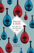 Front cover of the book 'Flow My Tears, The Policeman Said' by Dick Philip K..