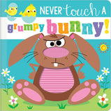 Front cover of the book 'Never Touch a Grumpy Bunny! (Never Touch)' by Rosie Greening.