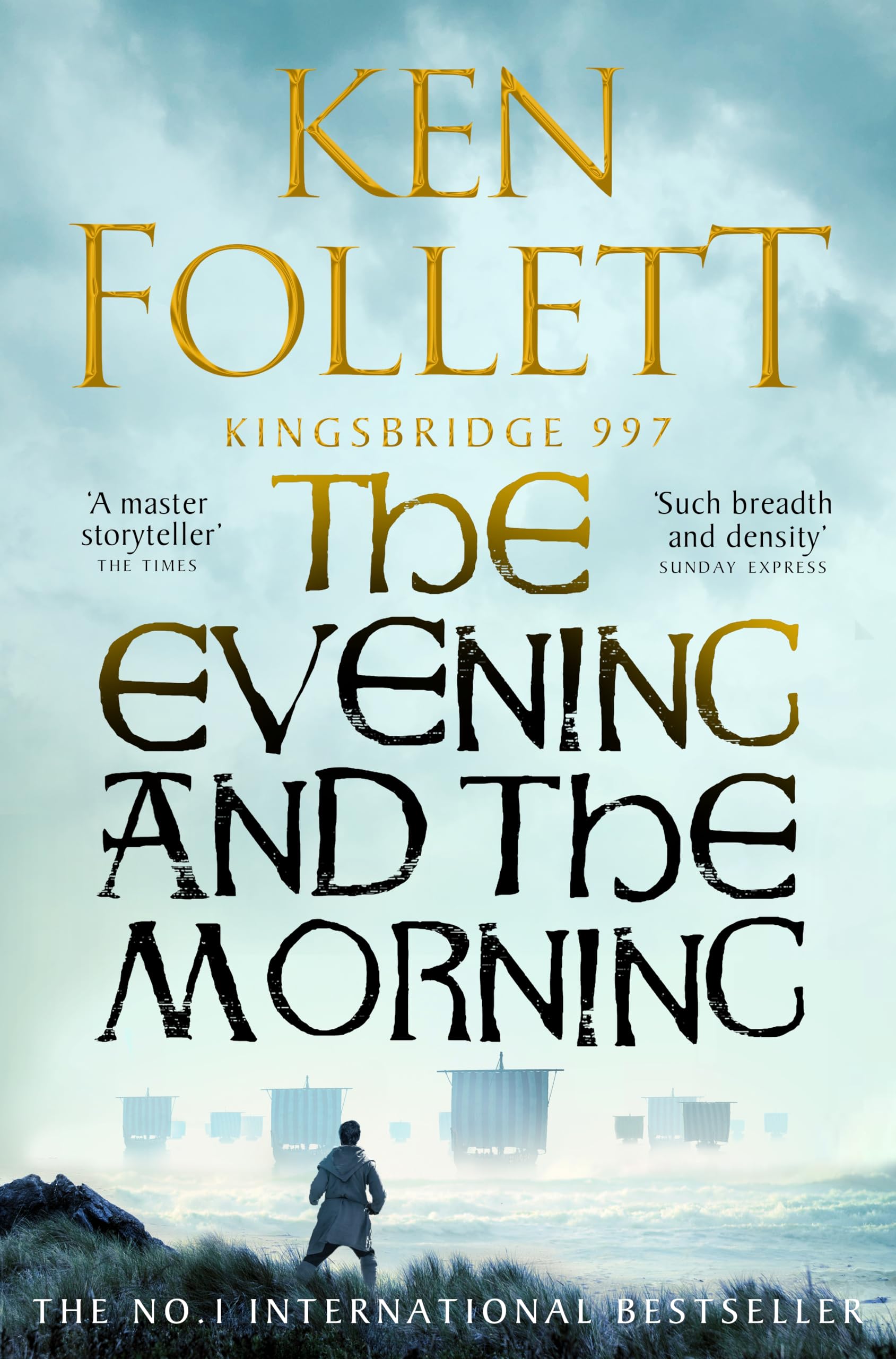 Front cover of the book 'The evening and the morning : the prequel to the pillars of the earth, a kingsbridge novell' by Ken Follett.