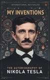Front cover of the Paperback book 'My Inventions Autobiography of Nikola Tesla Nikola Tesla Autobiography Books to Read Science Books P' by Nikola Tesla.