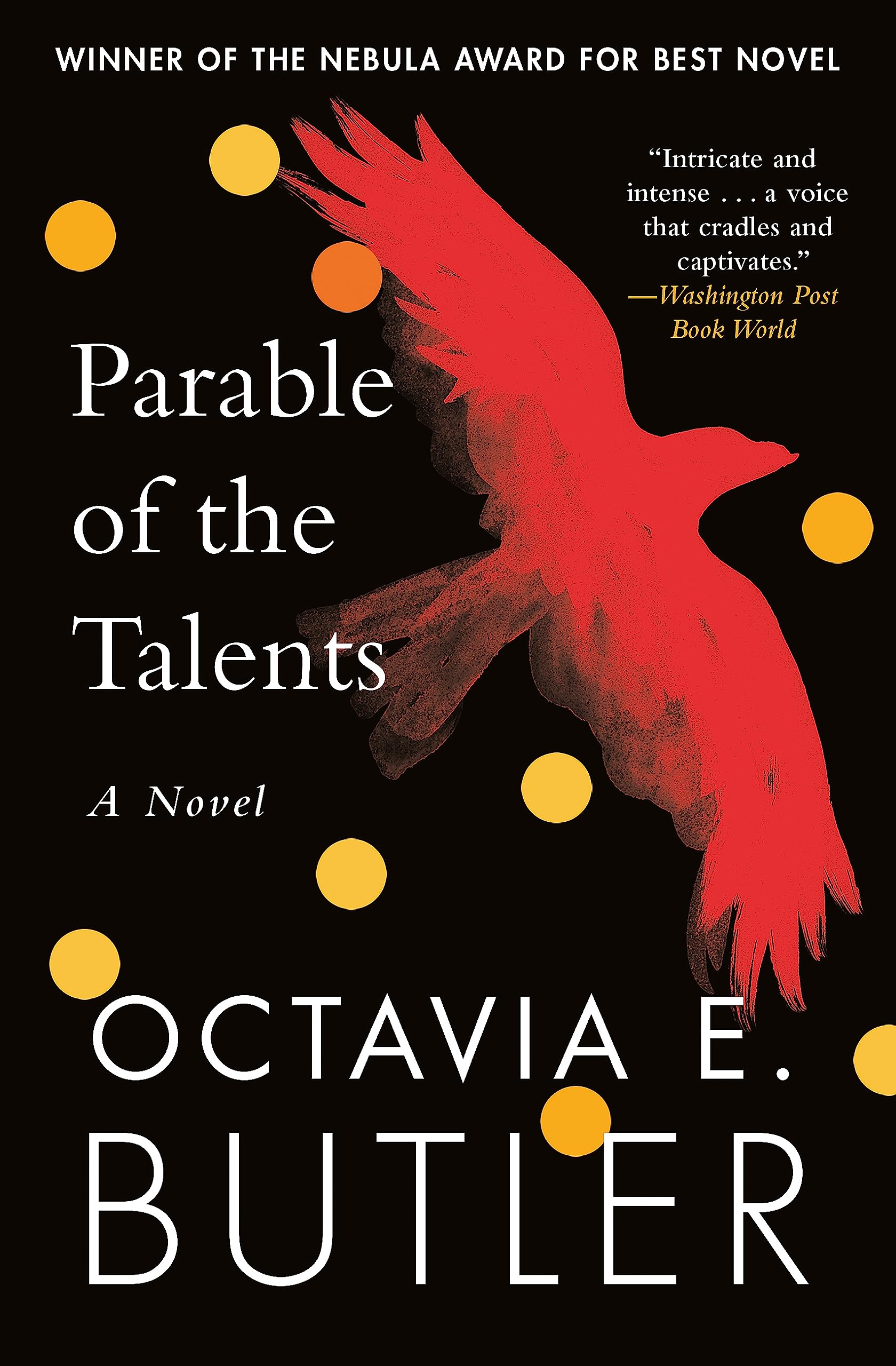 Front cover of the book 'Parable of the Talents: A Nebula Award-winning novel of a terrifying dystopian future' by Octavia E. Butler.