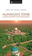 Front cover of the book 'DK Eyewitness Humayuns Tomb, Sunder Nursery and Nizamuddin' by Dk.