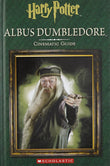 Front cover of the book 'Harry Potter: Albus Dumbledore: Cinematic Guide' by Felicity Baker.