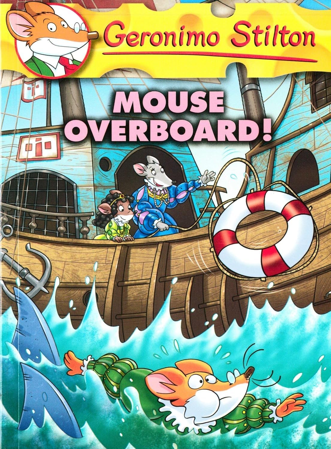 Front cover of the book 'Geronimo Stilton #62 (Mouse Overboard!)' by Geronimo Stilton.