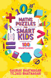 Front cover of the book 'Hachette India Maths Puzzles for Smart Kids' by Bhatnagar, Gaurav and Bhatnagar, Tejasi.