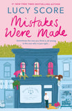 Front cover of the book 'Mistakes Were Made: The Heart-Poundingly Romantic New Novel from the Tiktok Sensation and Sunday Times and New York Time' by Score, Lucy.