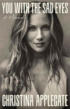 You with the Sad Eyes:-(Paper back)-by Christina Applegate