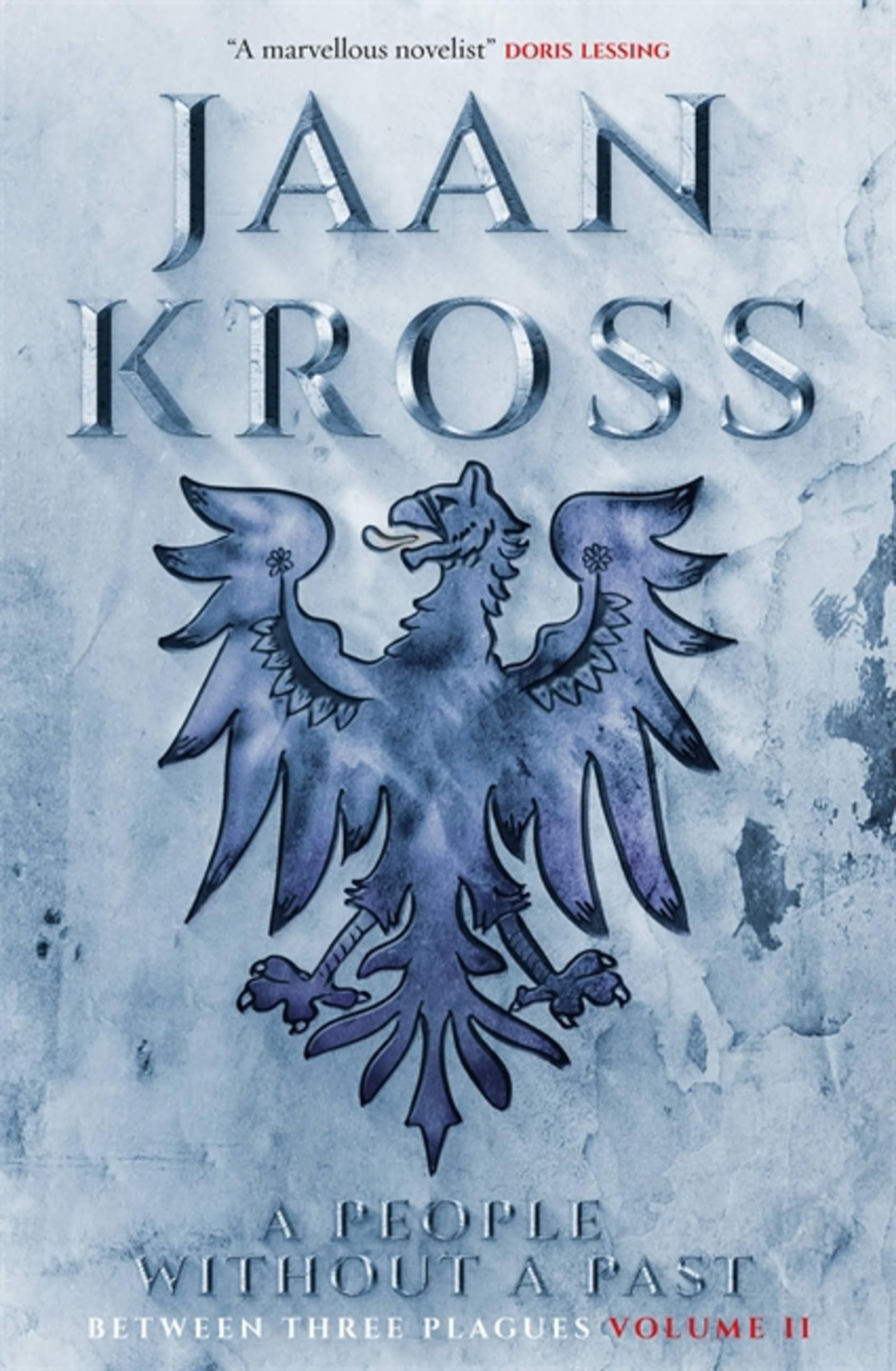 Front cover of the book 'A People without a Past: Between Three Plagues Volume 2' by Kross, Jaan.