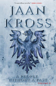 Front cover of the book 'A People without a Past: Between Three Plagues Volume 2' by Kross, Jaan.