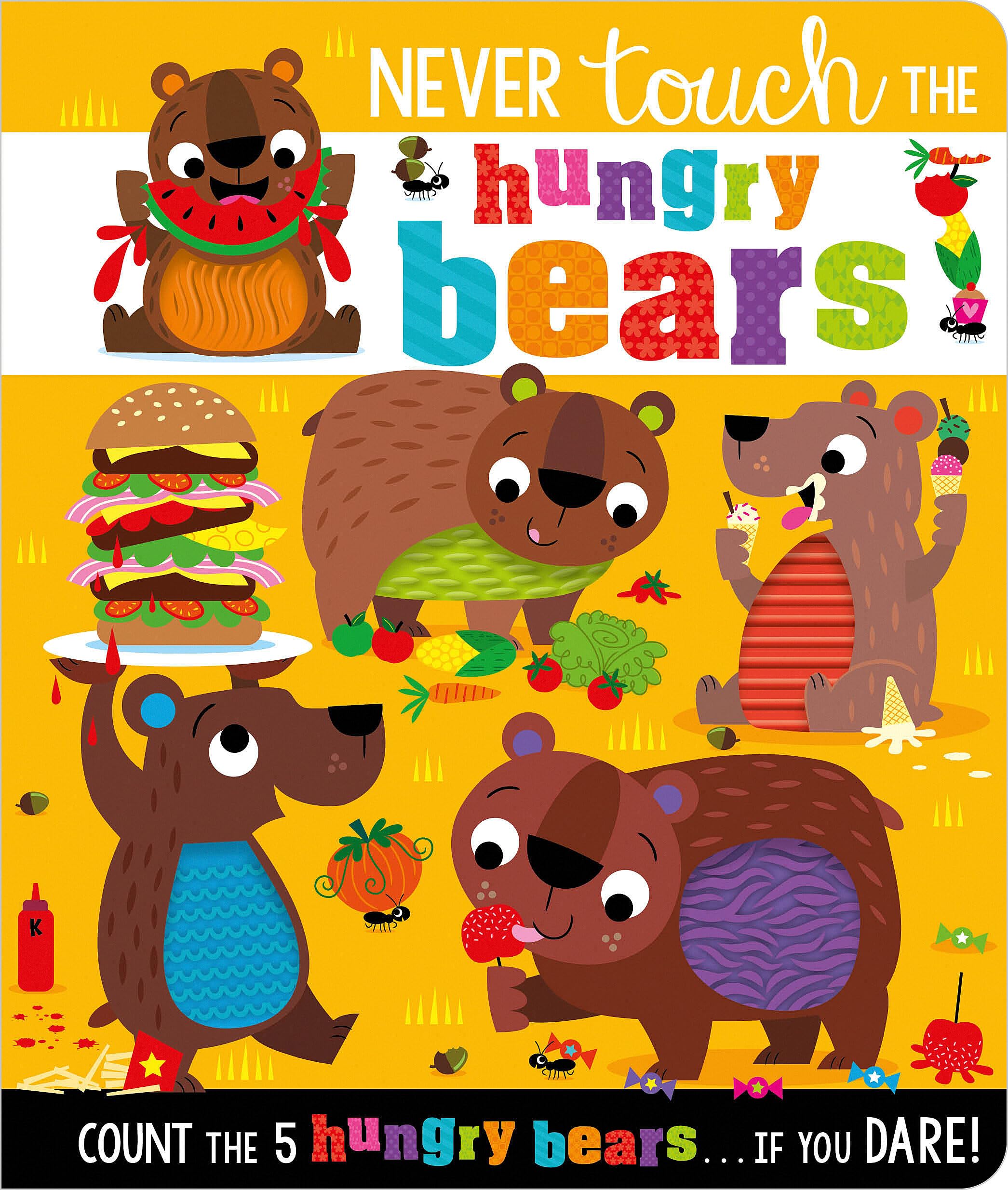 Front cover of the book 'Never Touch the Hungry Bears' by Alice Fewery.