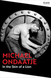 Front cover of the book 'In the Skin of a Lion' by Michael Ondaatje.