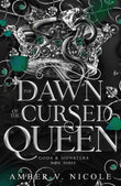 Front cover of the book 'Headline Eternal The Dawn of the Cursed Queen The latest sizzling, dark romantasy book in the Gods Monsters series! (God' by Amber V. Nicole.