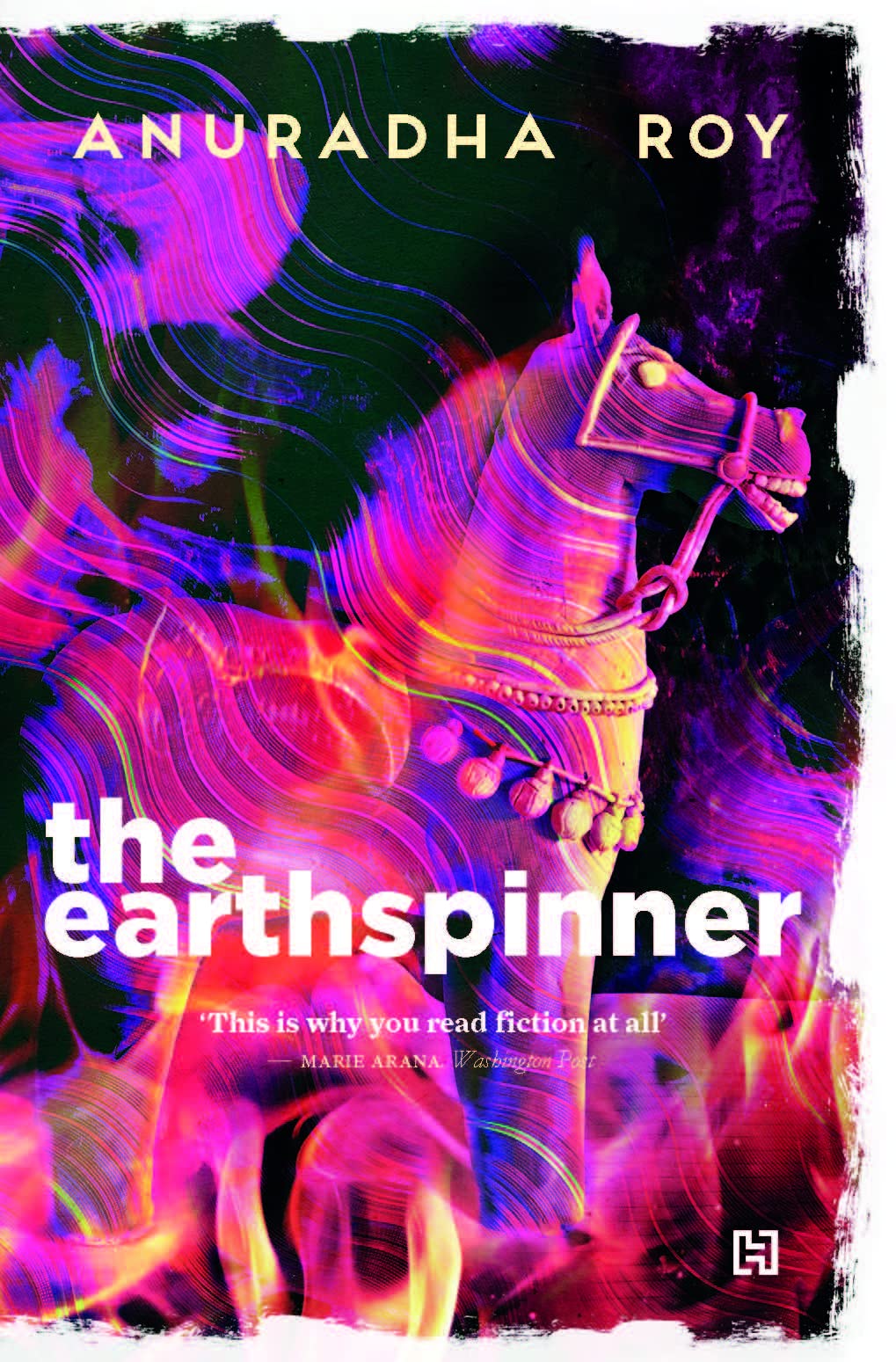 Front cover of the book 'HACHETTE INDIA The Earthspinner' by Roy, Anuradha.