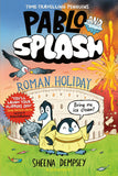Front cover of the book 'Pablo and Splash: Roman Holiday: The hilarious kids' graphic novel series about time-travelling penguins' by Sheena Dempsey.