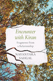 Front cover of the book 'Encounter With Kiran Fragments From A Relationship' by Nayantara Sahgal.