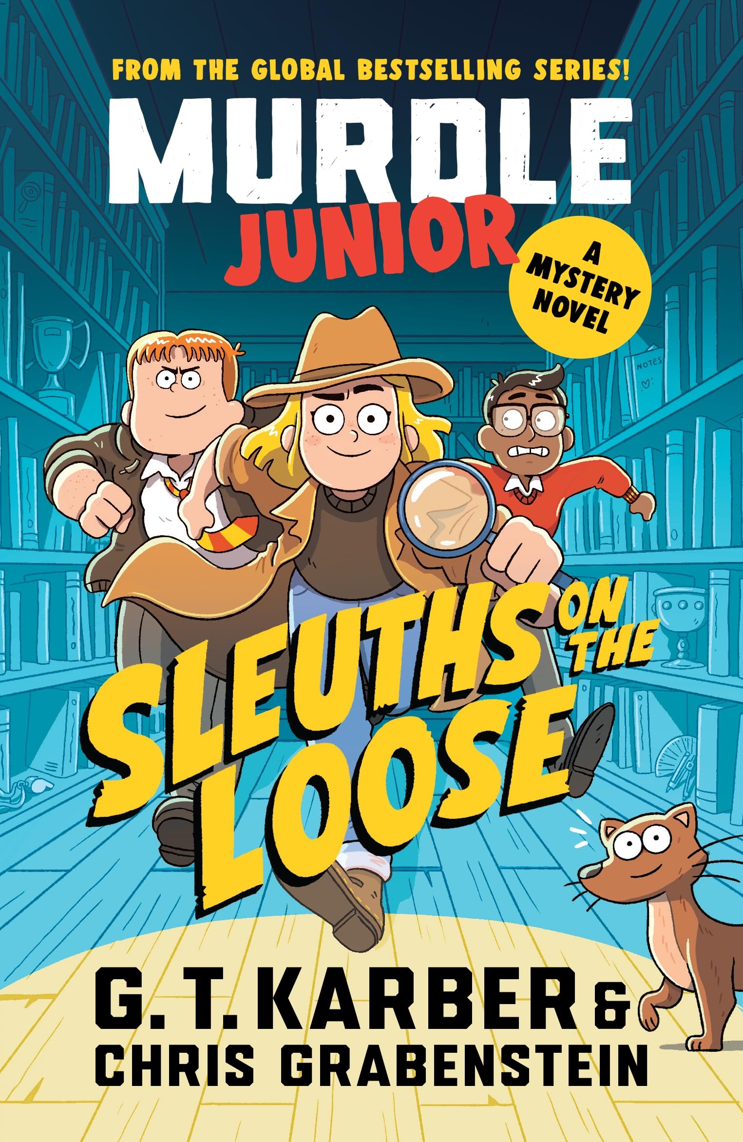 Front cover of the book 'Murdle Junior Mysteries: Sleuths on the Loose: A Mystery Novel (Murdle (as of June 2025), SB)' by G. T. Karber and Chris Grabenstein.