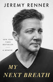 My Next Breath PaperbackÐ   by Jeremy Renner